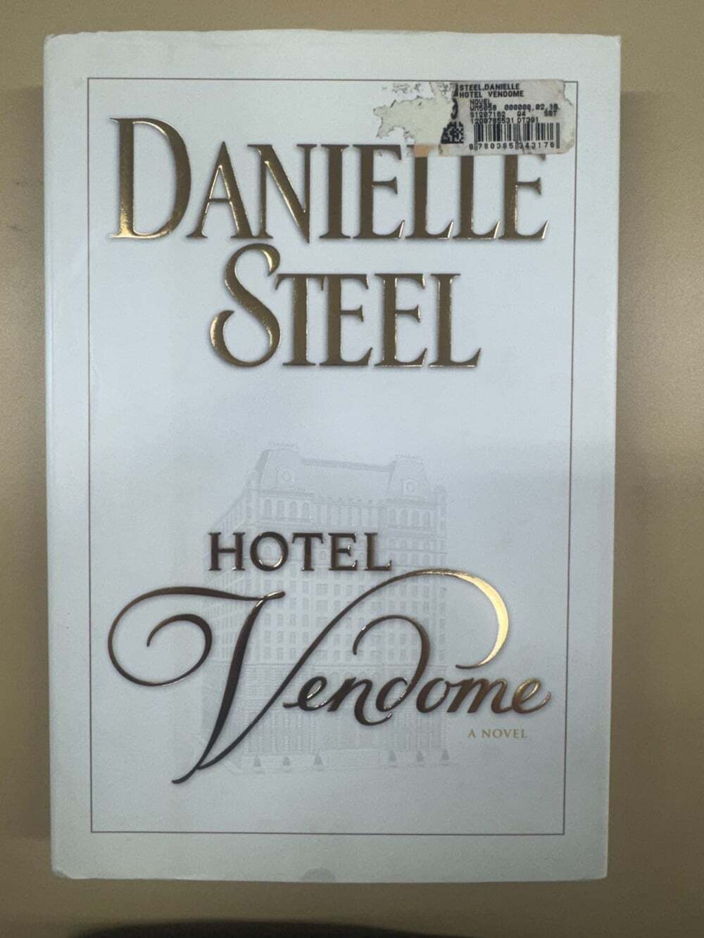 Hotel Vendôme by Danielle Steel – 2011 Hardcover with Dust Jacket Manhattan